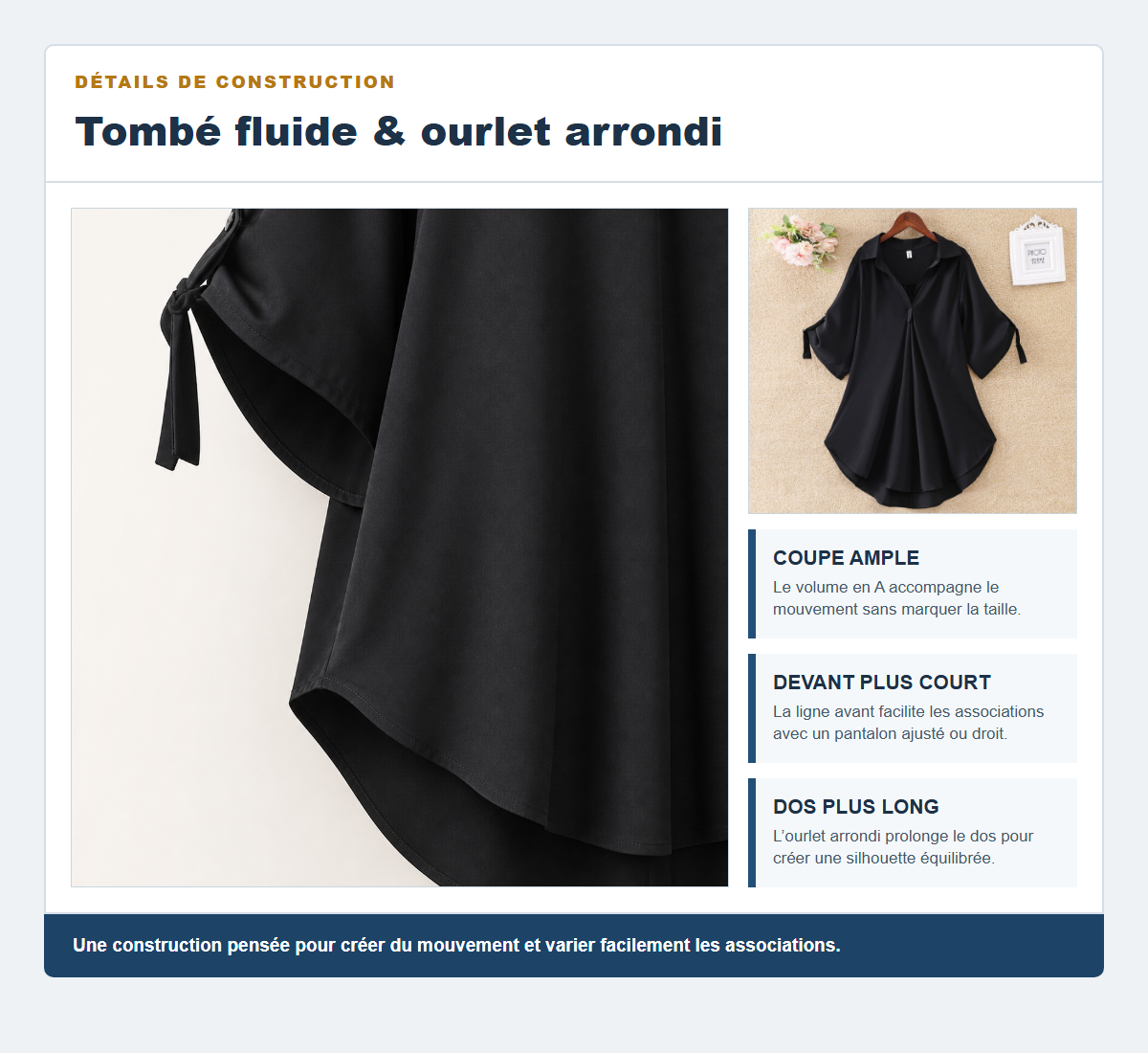 Détails de la coupe ample et de l’ourlet arrondi de la tunique