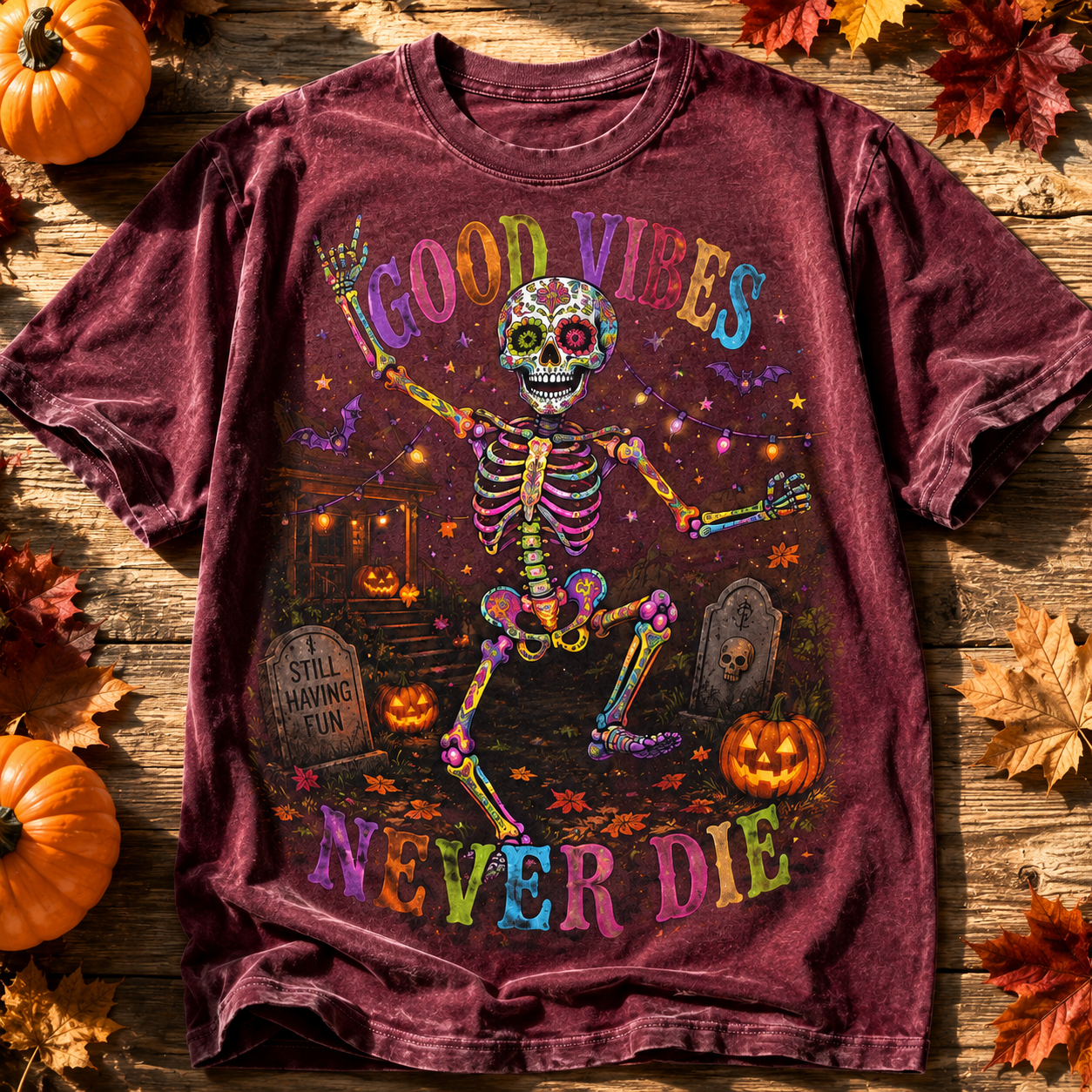 Good Vibes Never Die Tee 💀🌈🎃
