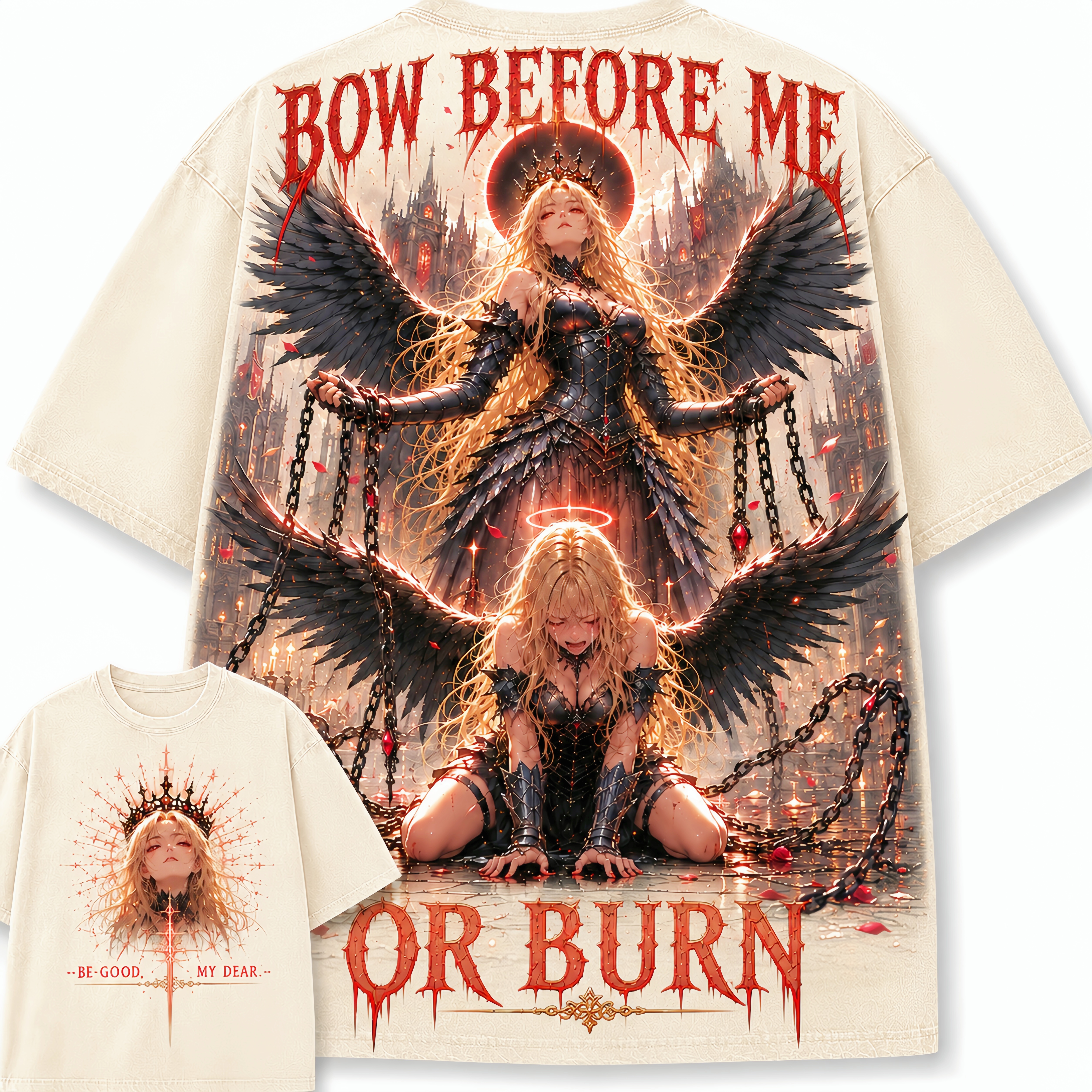Bow Before Me Or Burn Dark Angel T-Shirt
