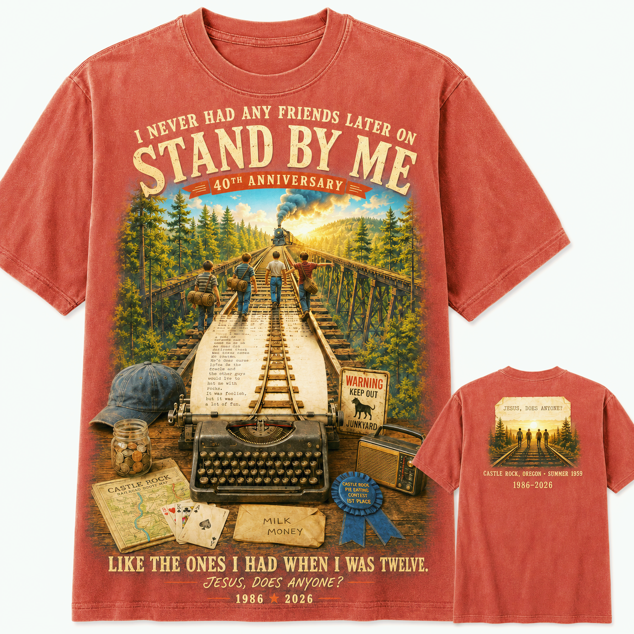 Stand By Me Never Had Friends Later T-Shirt