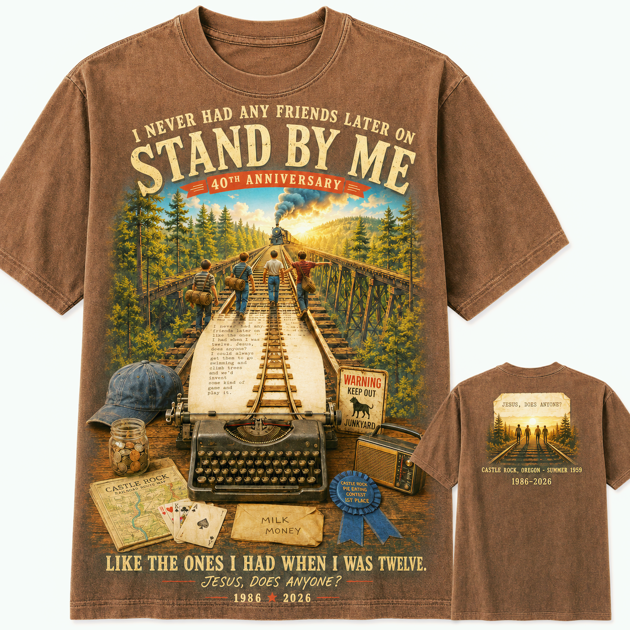 Stand By Me Never Had Friends Later T-Shirt