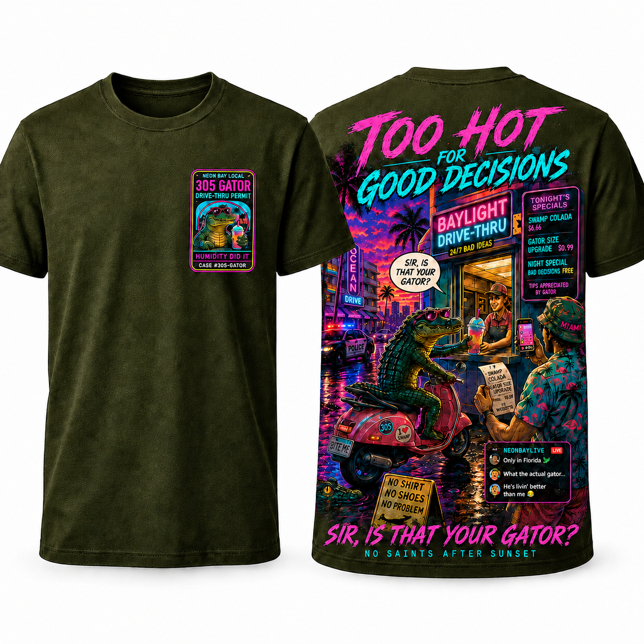 Too Hot Good Decisions Gator T-Shirt