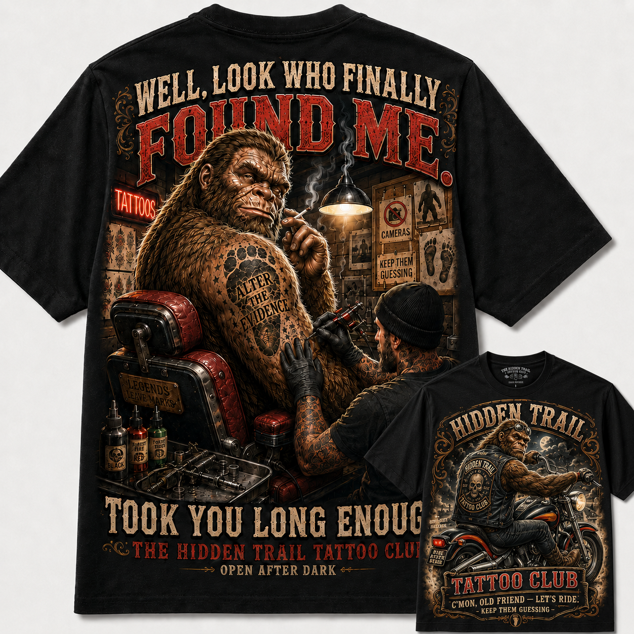 Finally Found Me Bigfoot Tattoo Club Tee