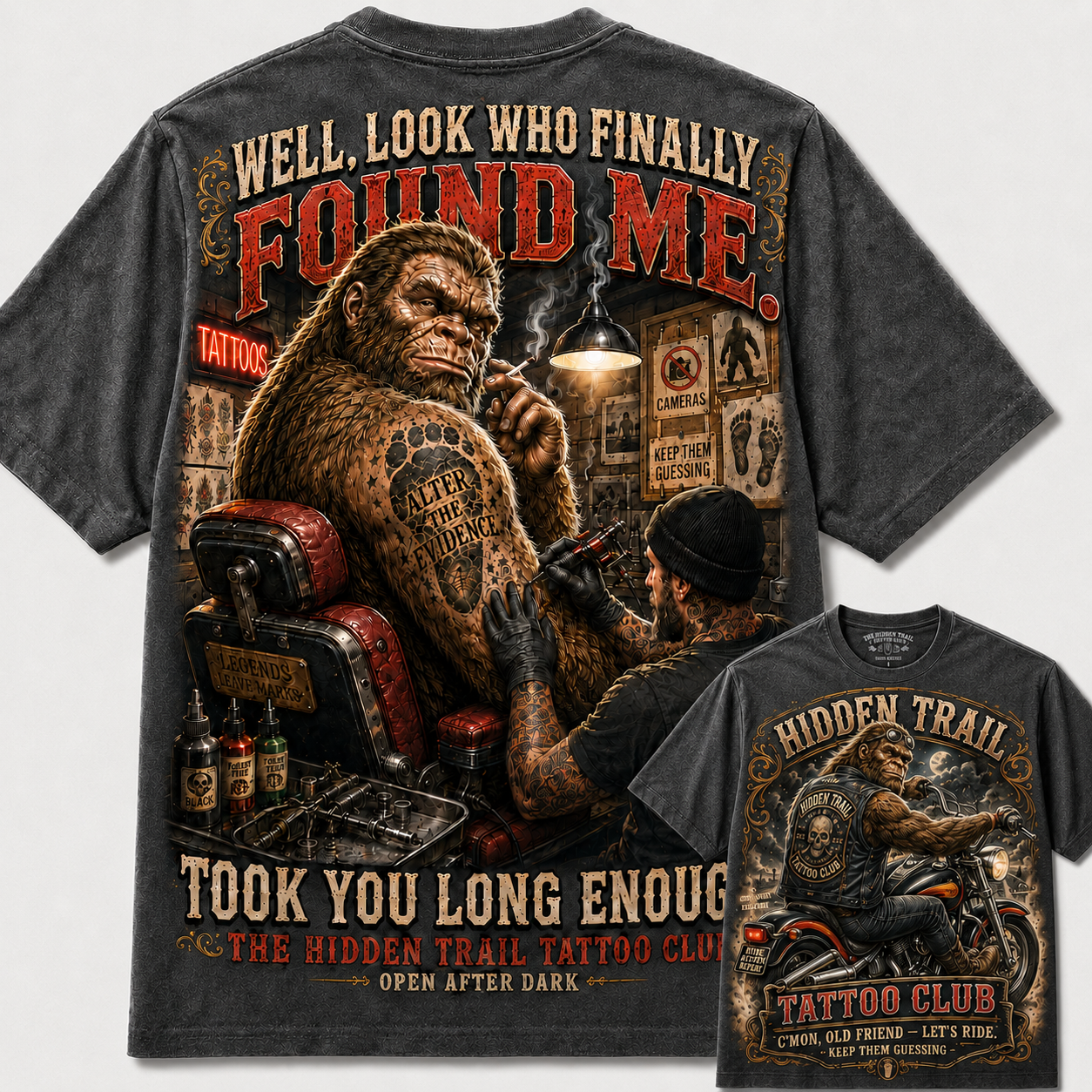 Finally Found Me Bigfoot Tattoo Club Tee