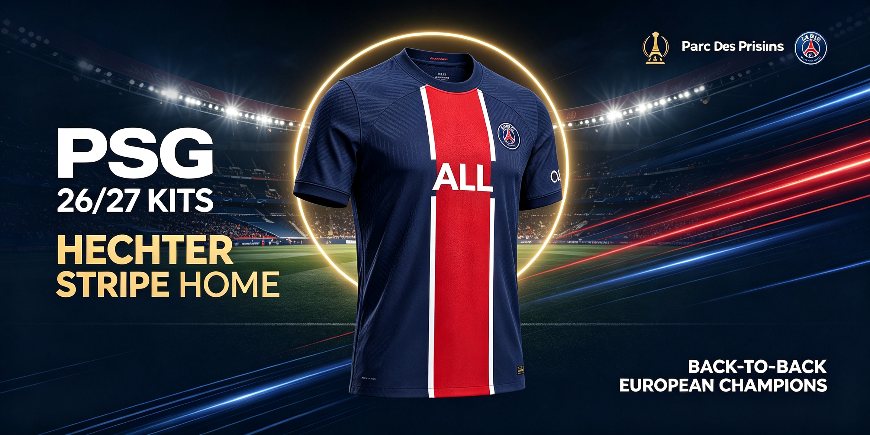 Paris Saint-Germain 26/27 Kits - Hechter Stripe Home & Away, Back-to-Back Champions | ProGearKits