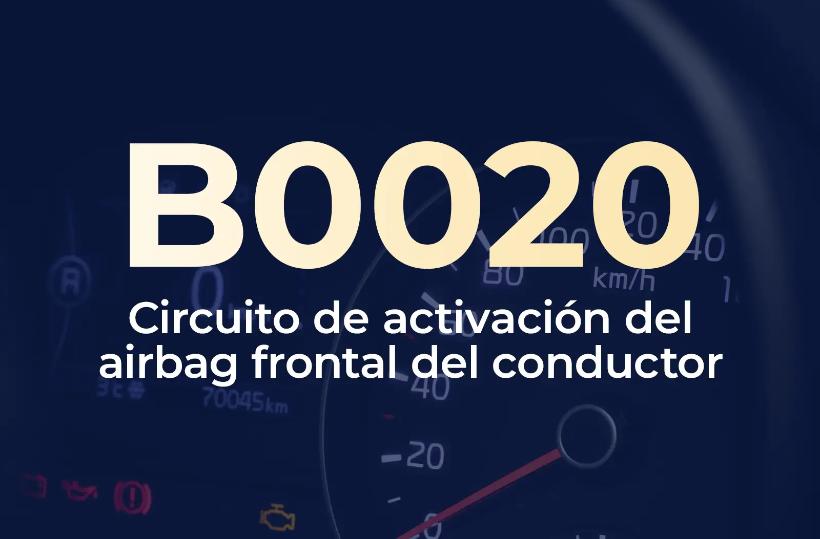 A large text overlay displaying the diagnostic trouble code "B0020" in light yellow, with the description "Circuito de activación del airbag frontal del" underneath in white, set against a dark blue, blurred background of a car's instrument cluster panel.