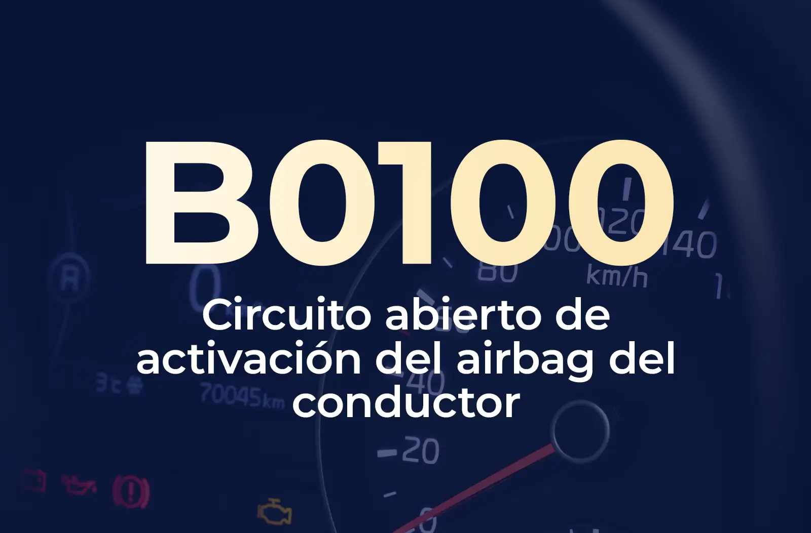 text overlay displaying the diagnostic trouble code "B0100" in light yellow, with the description "Circuito abierto deactivación del airbag delco" underneath in white, set against a dark blue, blurred background of a car's instrument cluster panel.