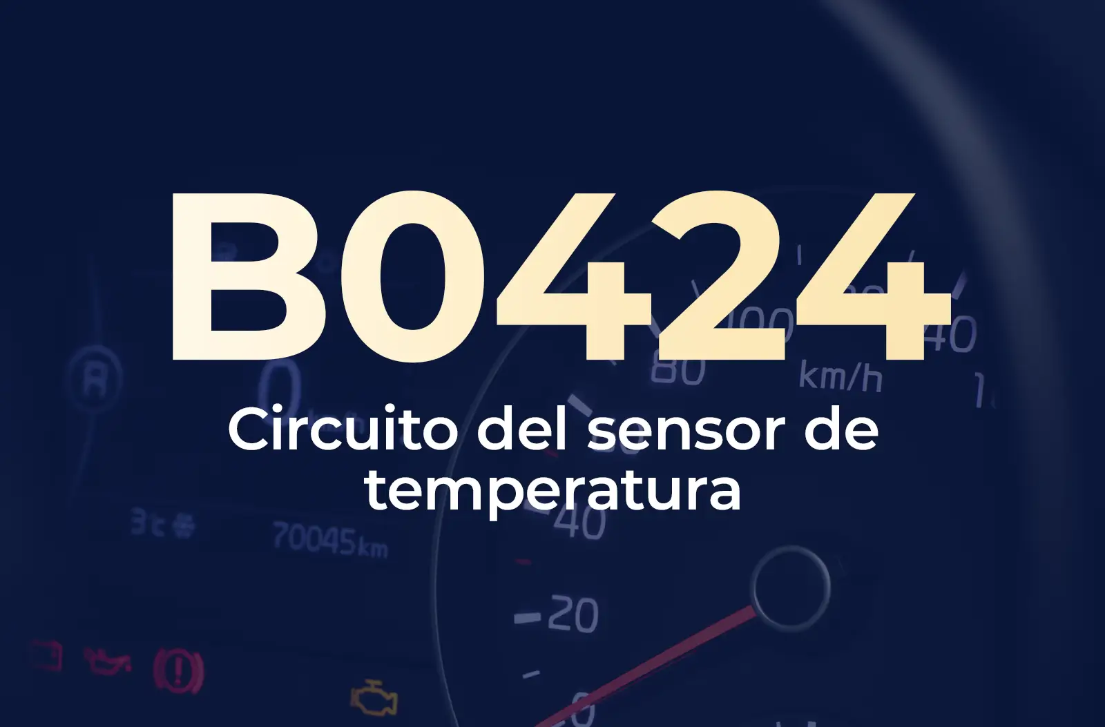 La imagen muestra el código de diagnóstico B0424 en amarillo y la descripción "Circuito del sensor de temperatura" en blanco, sobre un fondo azul desenfocado del tablero de un vehículo.