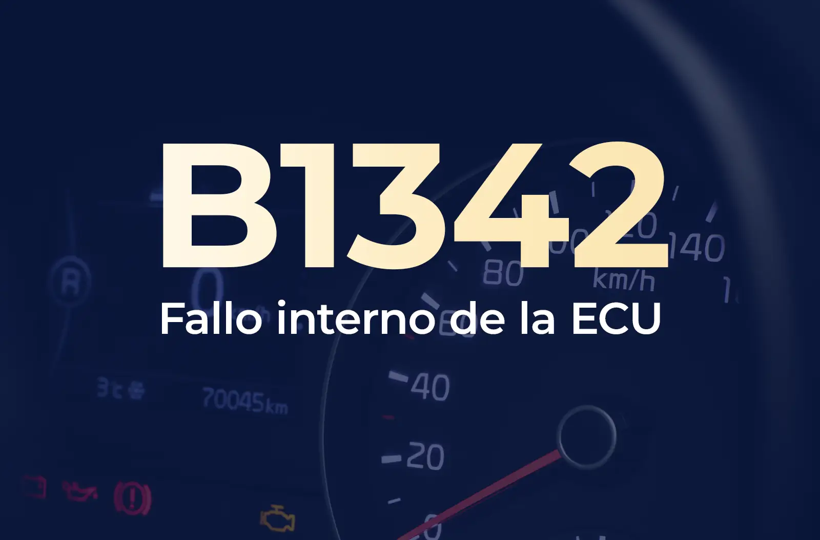 La imagen muestra el código B1342 en amarillo y el texto "Fallo interno de la ECU" en blanco, sobre el fondo azul desenfocado del tablero de un vehículo.