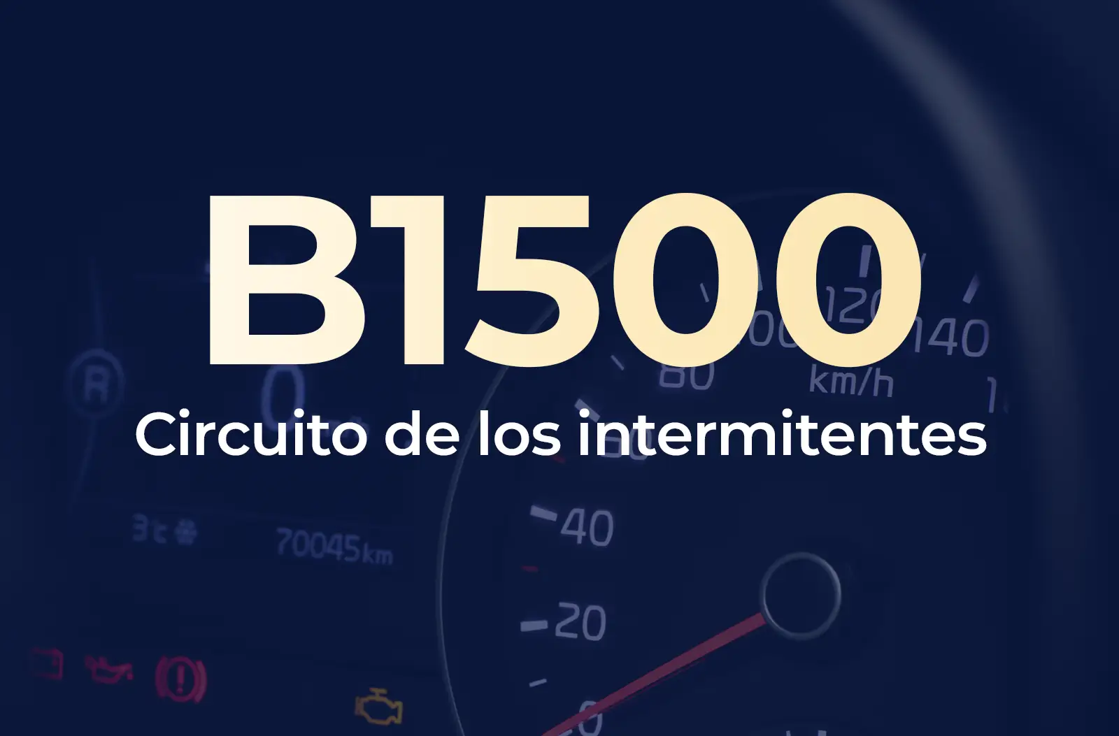 Muestra el código B1500 en amarillo y el texto "Circuito de los intermitentes" en blanco, sobre un fondo azul desenfocado del tablero del vehículo.