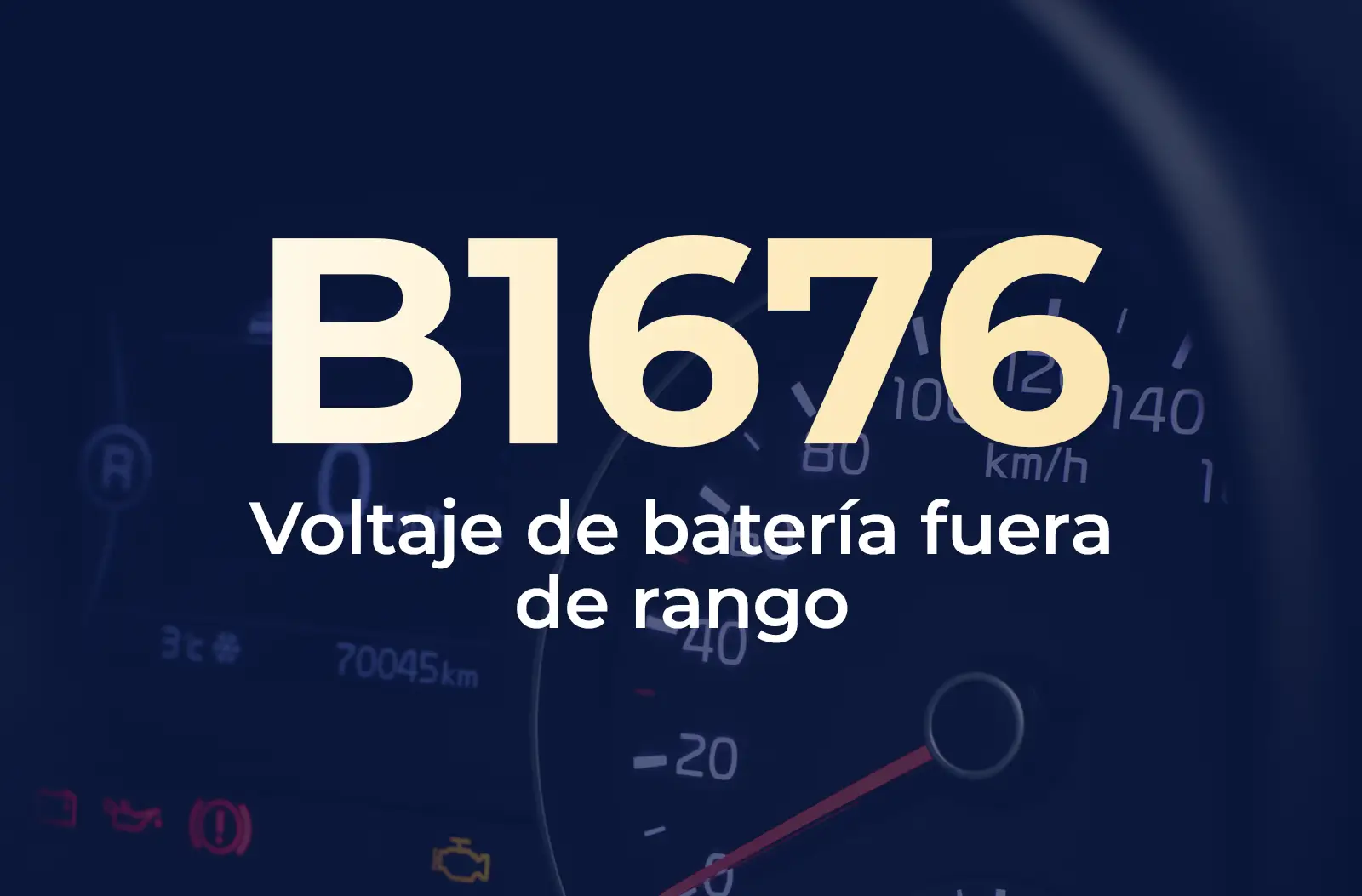 Muestra el código B1676 en amarillo y el texto "Voltaje de batería fuera de rango" en blanco, sobre el fondo azul desenfocado del tablero del vehículo.