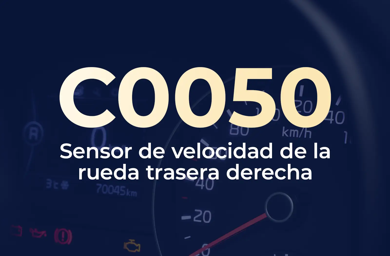 Muestra el código C0050 en amarillo y el texto "Sensor de velocidad de la rueda trasera derecha" en blanco, sobre un fondo azul desenfocado del tablero del vehículo.