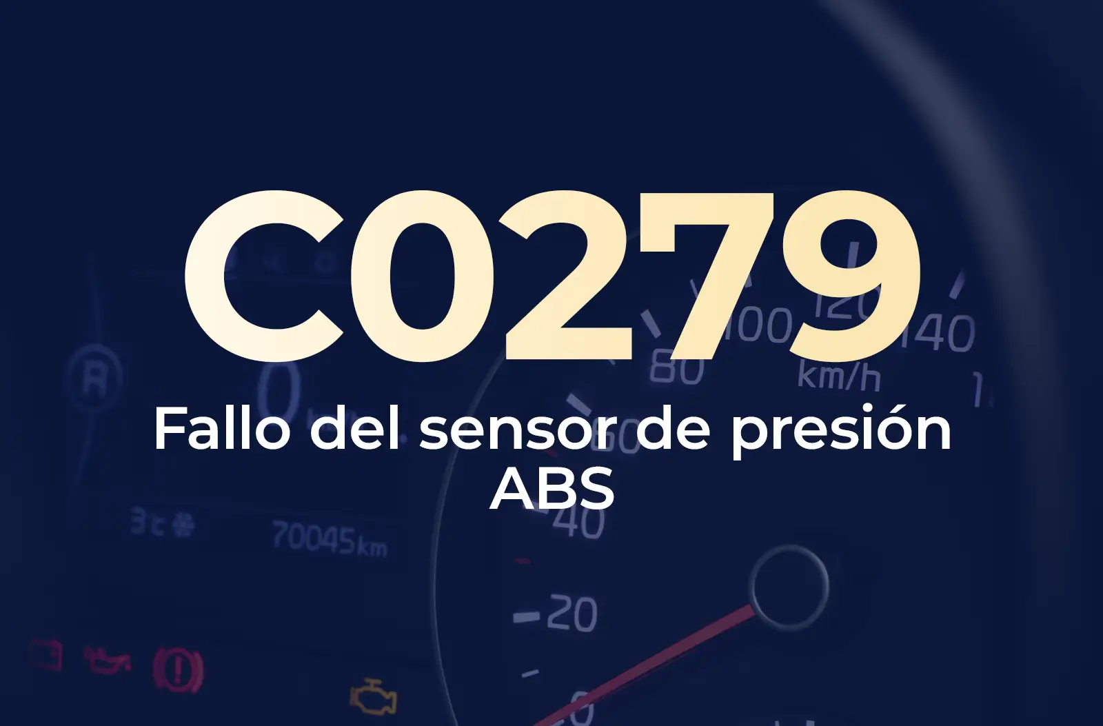 Muestra el código C0279 en amarillo y el texto "Fallo del sensor de presión ABS" en blanco, sobre el fondo azul desenfocado del tablero del vehículo.