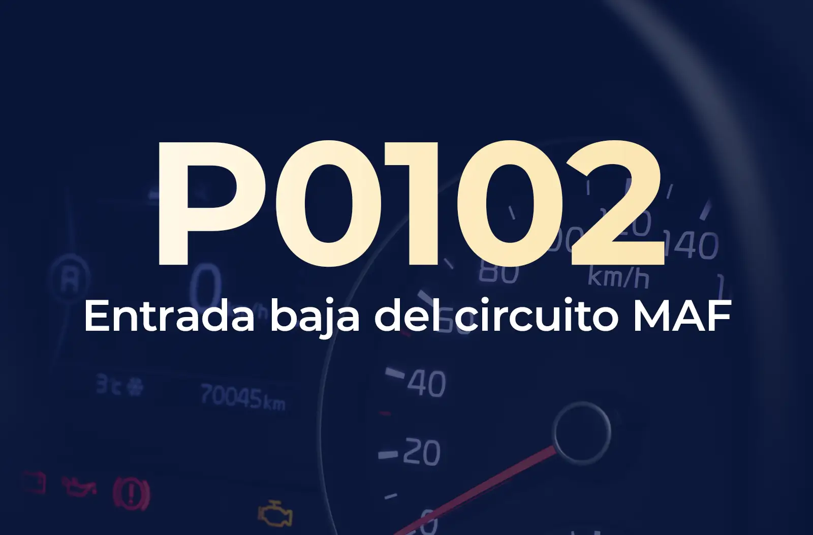 Muestra el código P0102 en amarillo y el texto "Entrada baja del circuito MAF" en blanco, sobre el fondo azul desenfocado del tablero del vehículo.