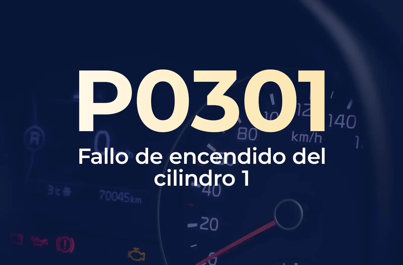 Muestra el código P0301 en amarillo y el texto "Fallo de encendido del cilindro 1" en blanco, sobre un fondo azul desenfocado del tablero del vehículo.
