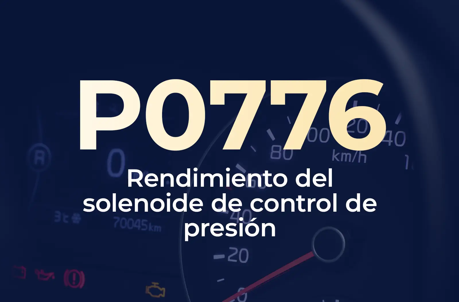 Muestra el código P0776 en amarillo y el texto "Rendimiento del solenoide de control de presión" en blanco, sobre el fondo azul desenfocado del tablero del vehículo.