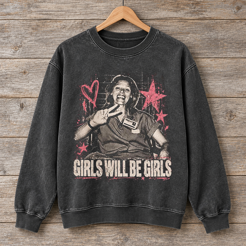 Aileen Wuornos Girls Will Be Girls Sweatshirt