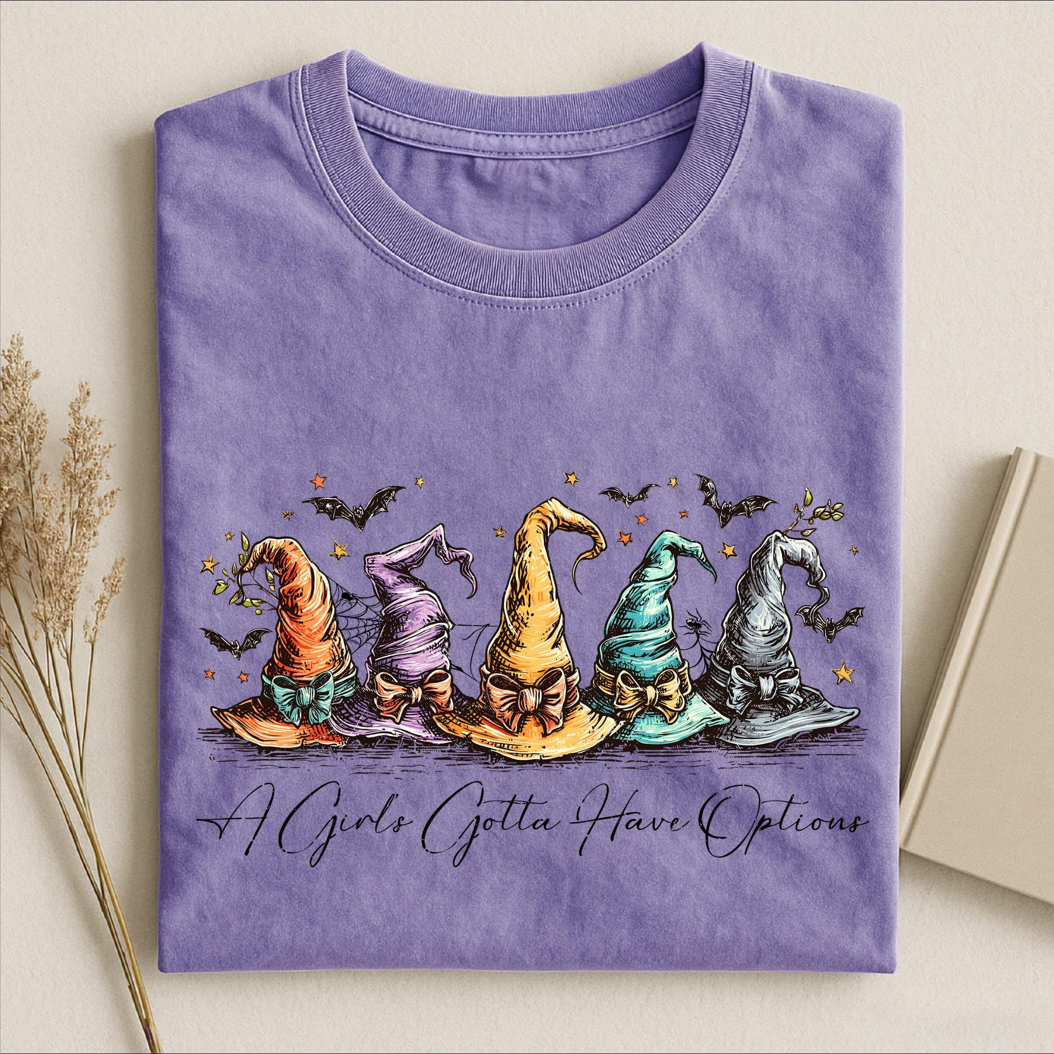 A Girl’s Gotta Have Options T-shirt