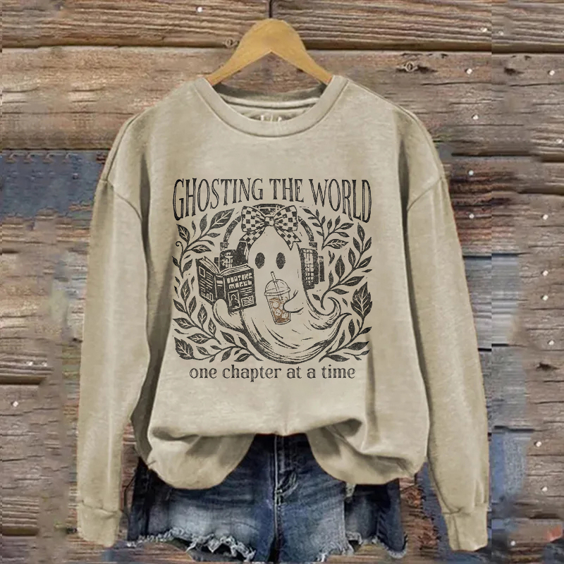 Ghosting The World One Chapter At A Time Sweatshirt