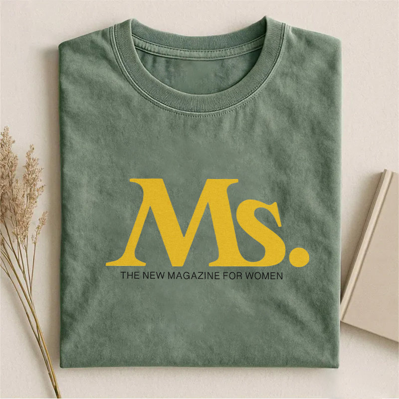 Ms. The New Magazine For Women T-shirt