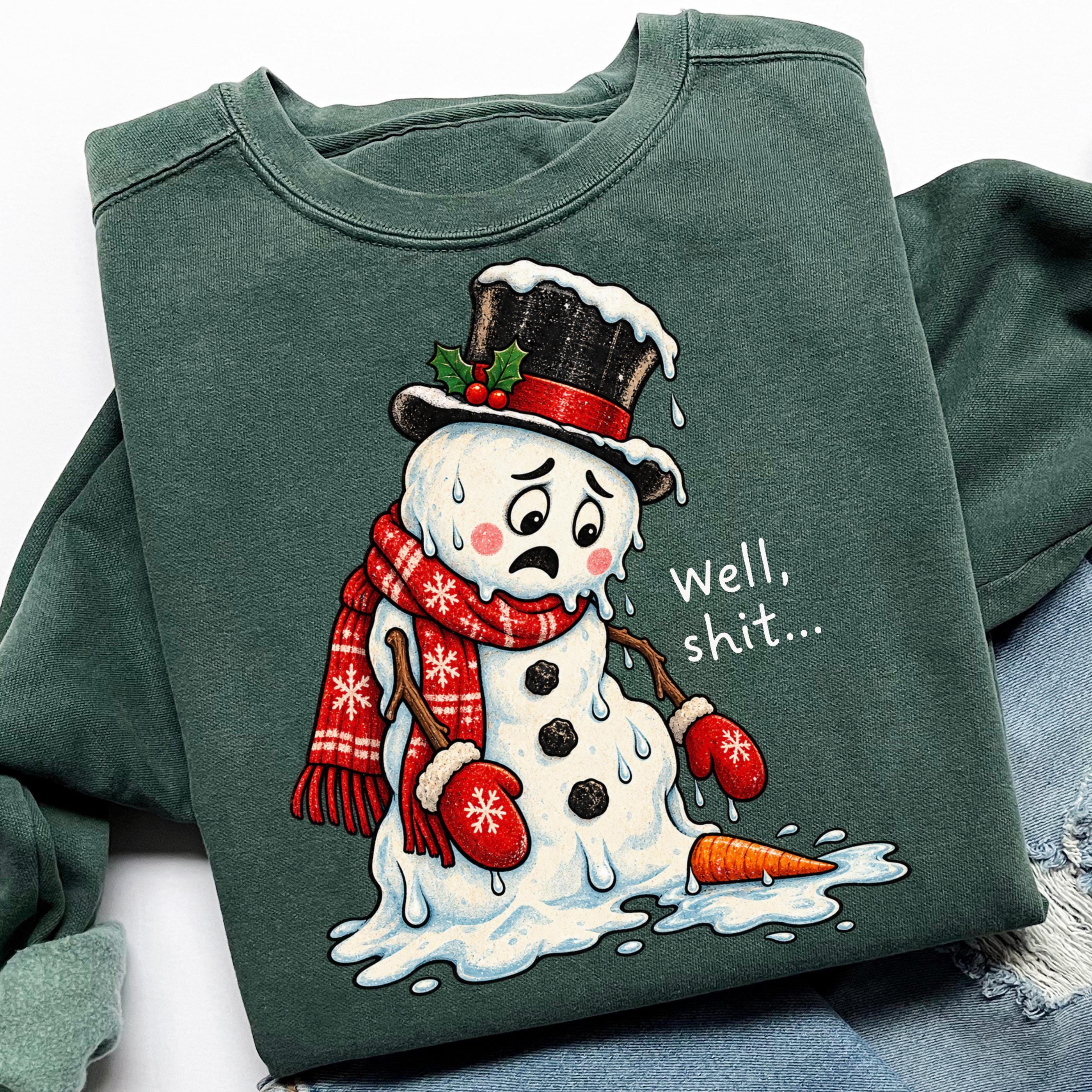Well Shit Funny Christmas Snowman Sweatshirt