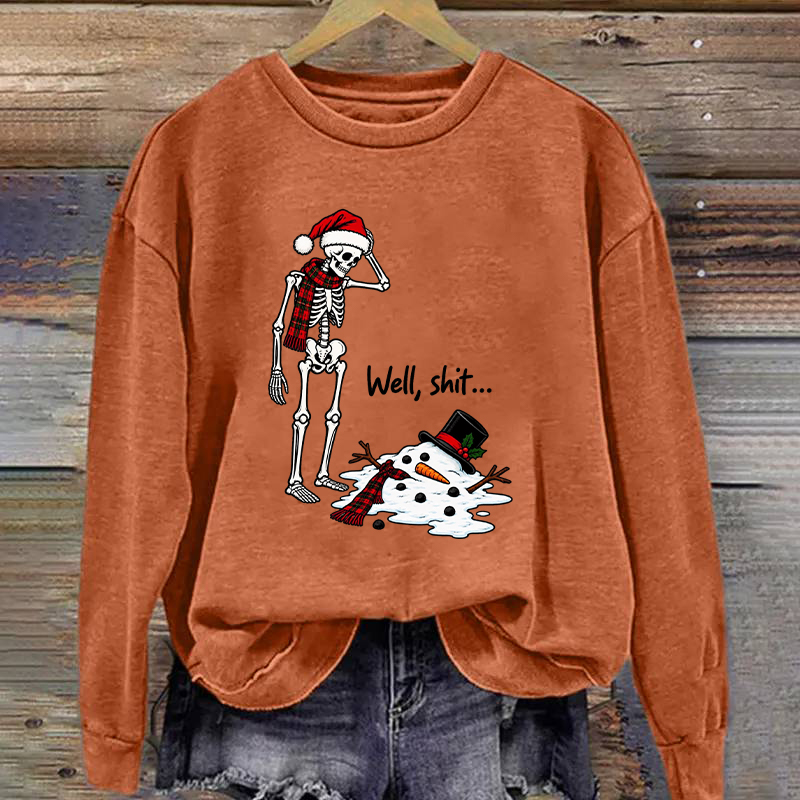 Skeleton Snowman Well Shit Christmas Sweatshirt  