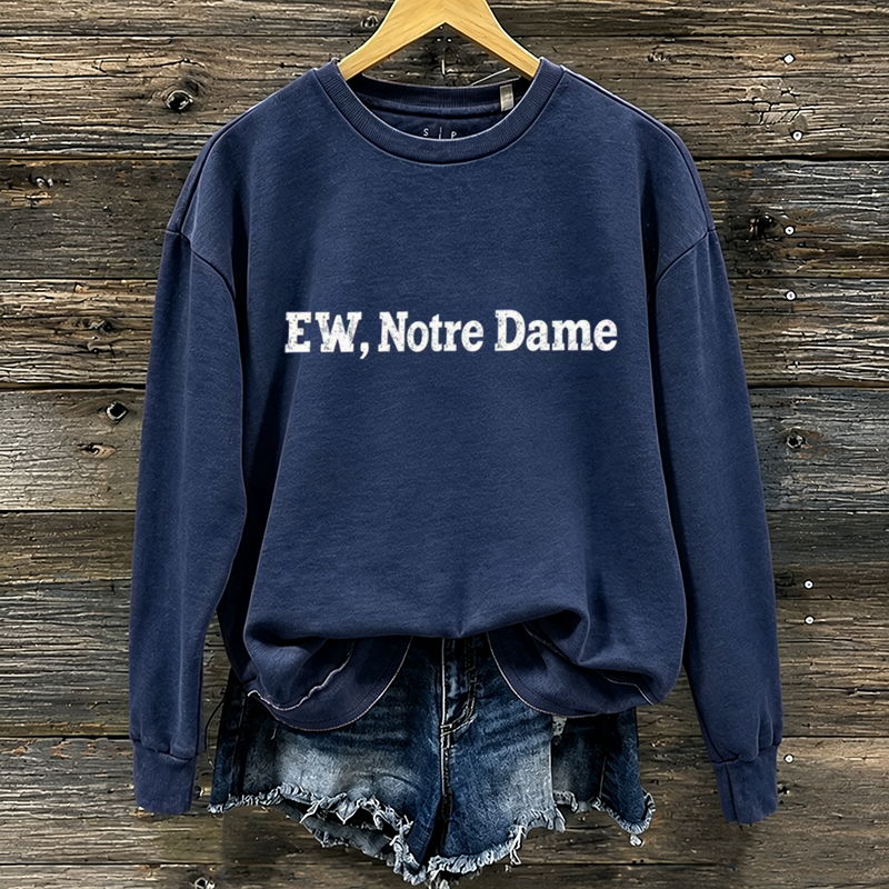 Ew,Notre Dame Football Sweatshirt