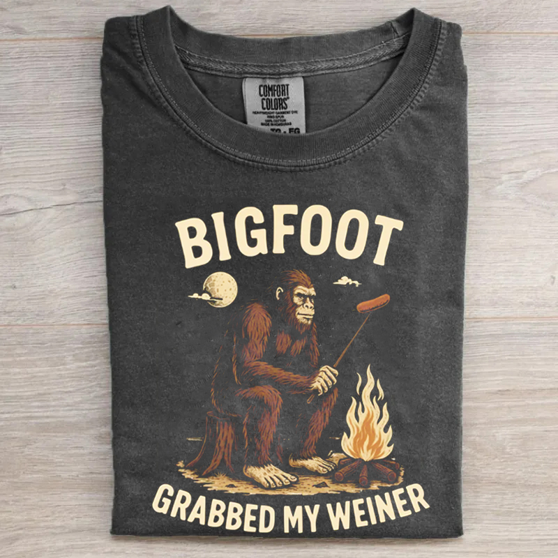 Bigfoot Grabbed My Weiner T-shirt