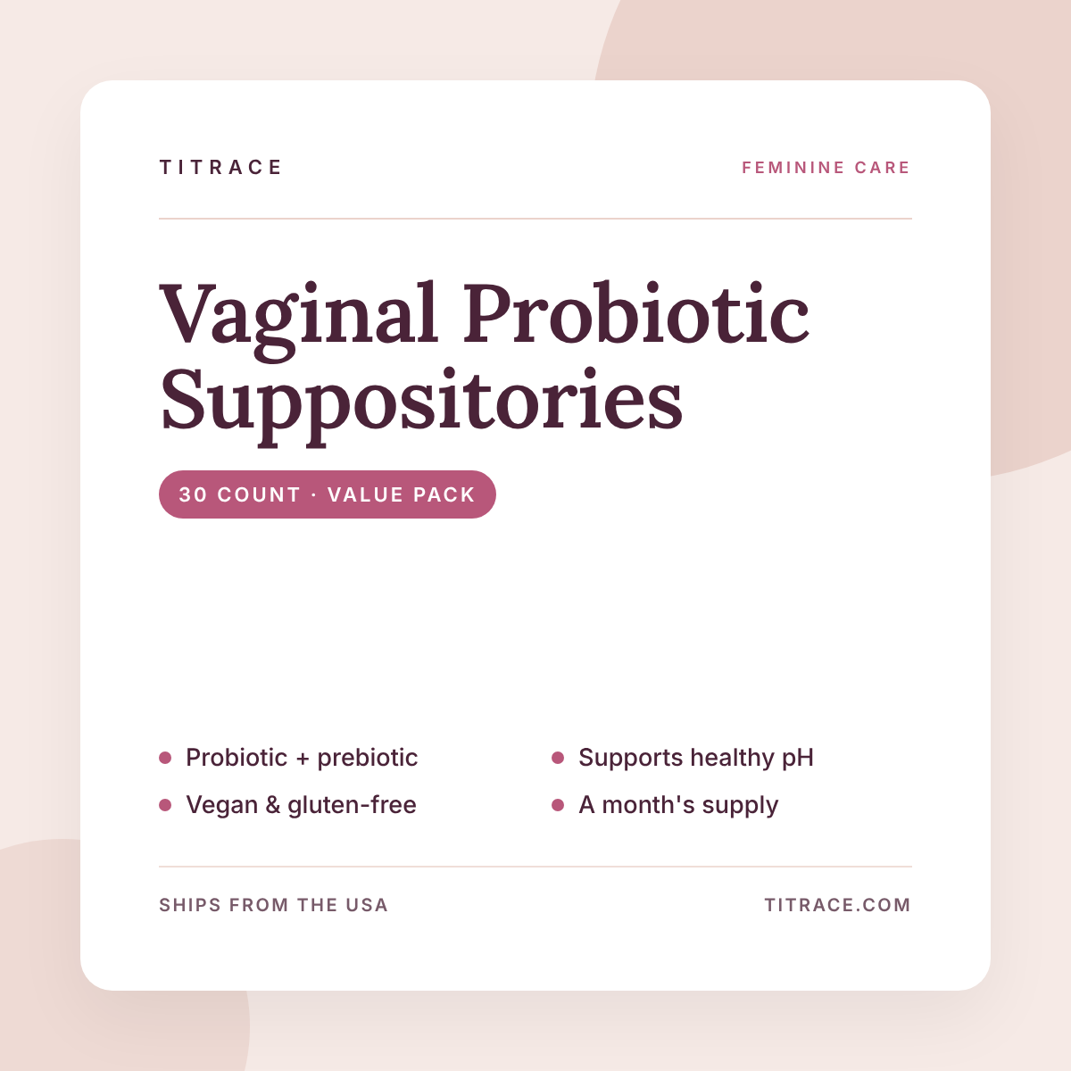 Vaginal Probiotic Suppositories - pH Balance Support, Value Pack (30 Count)