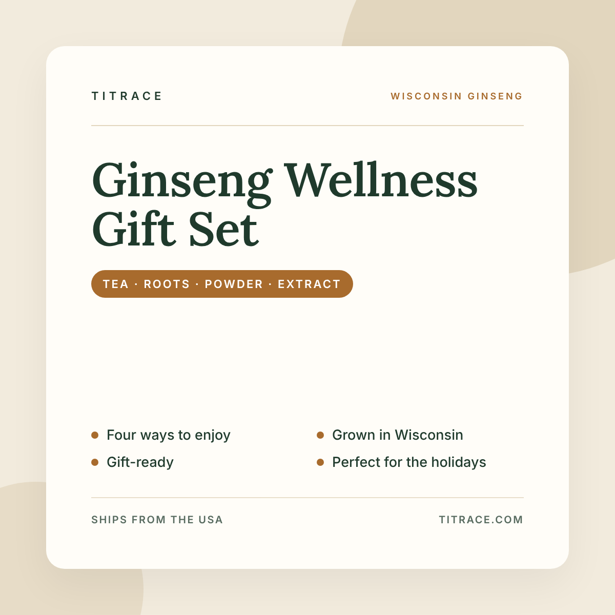 Wisconsin Ginseng Wellness Gift Set - Tea, Roots, Powder & Extract