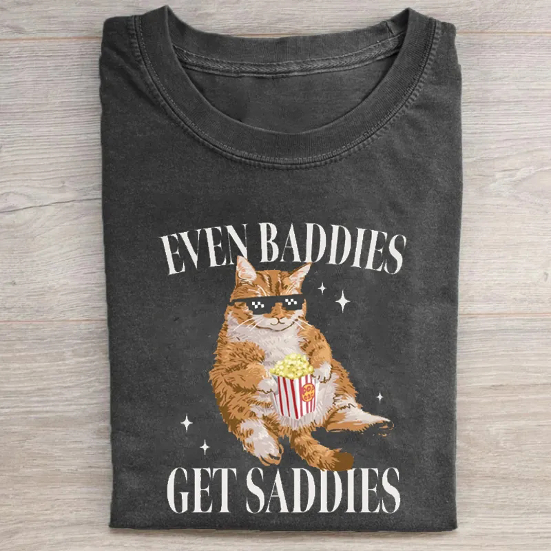 Even Baddies Get Saddies Funny Cat Meme T-shirt-Teevibe