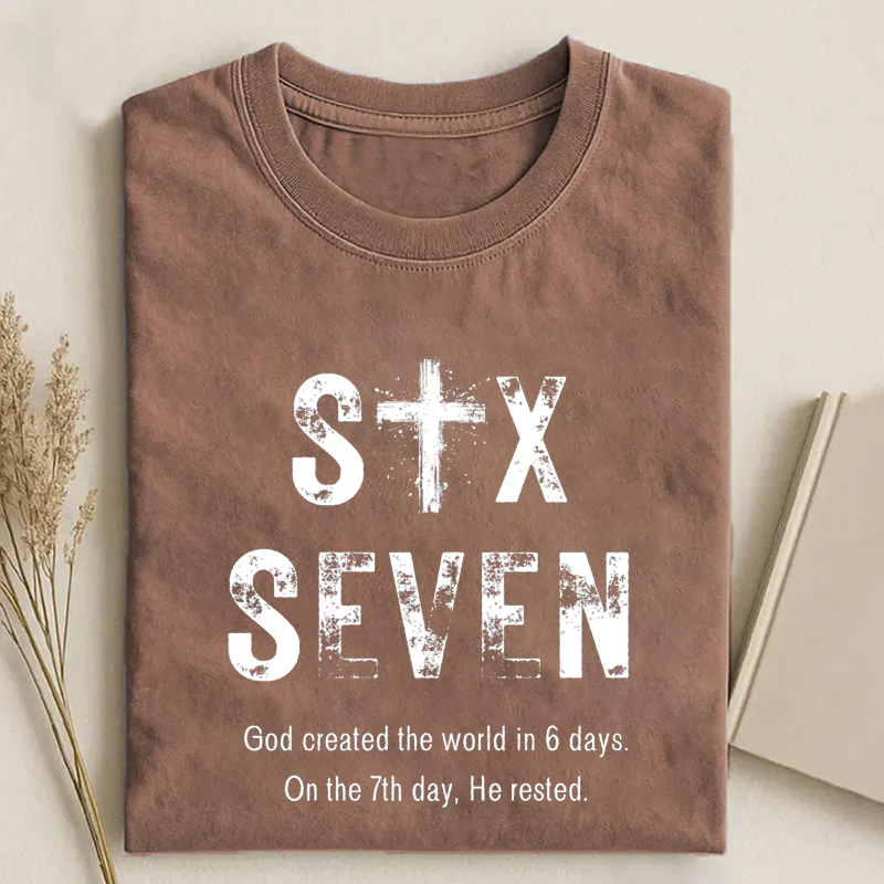 Six Seven Shirt, Humorous Faith Tees, Inspirational Quote T-shirt-Teevibe