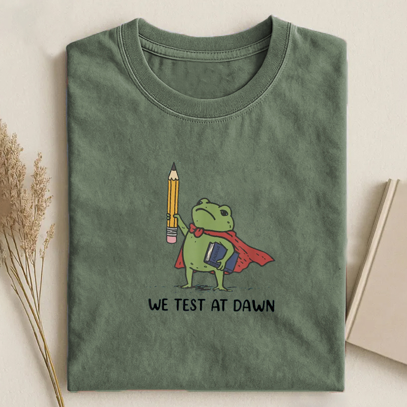 We Test At Dawn T-shirt-Teevibe