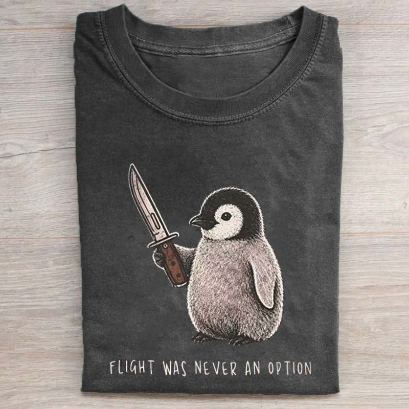 Flight Was Never an Option Sarcastic Penguin T-shirt-Teevibe