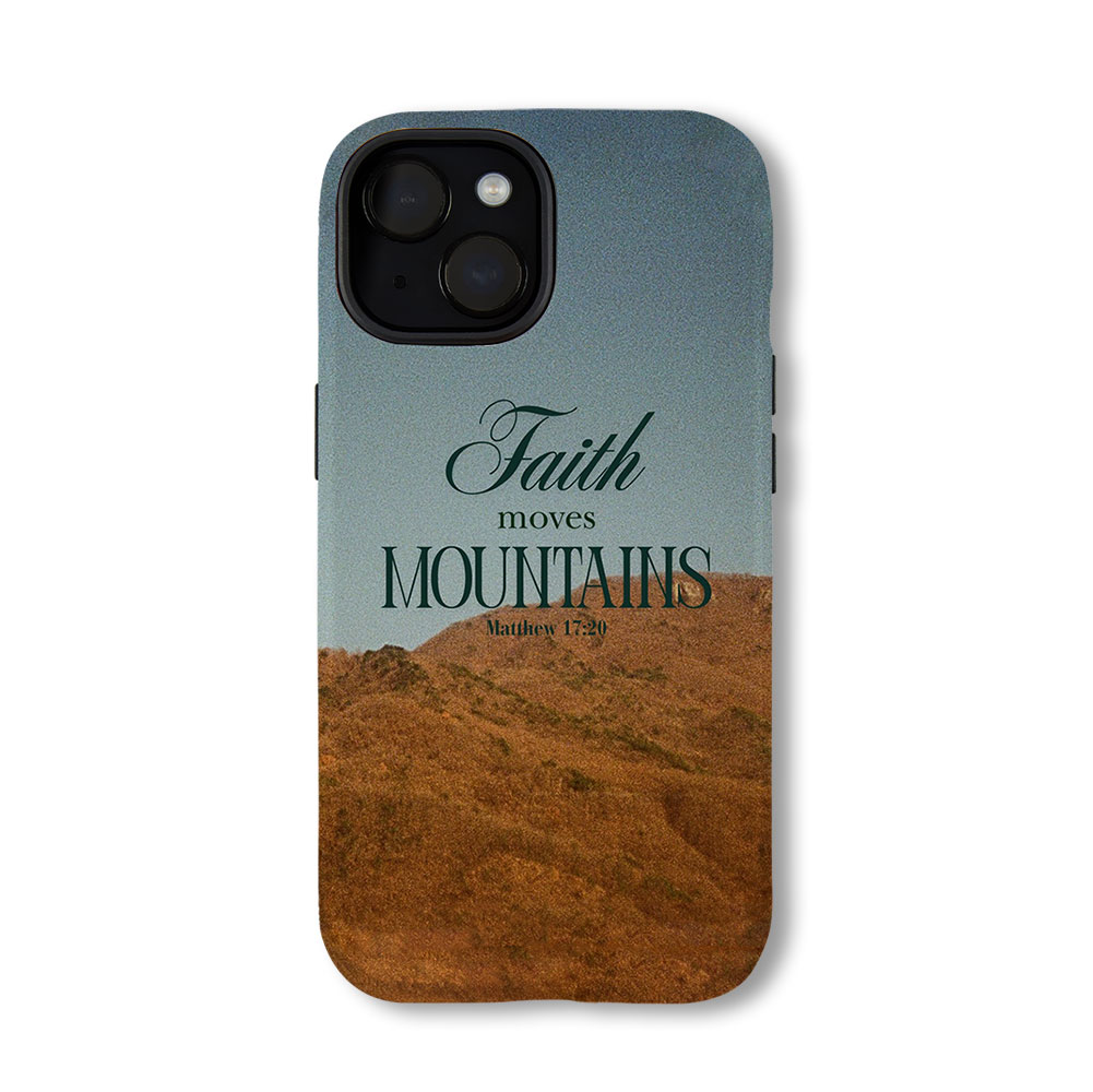 Faith Can Move Mountians Christian Phone Case-Teevibe