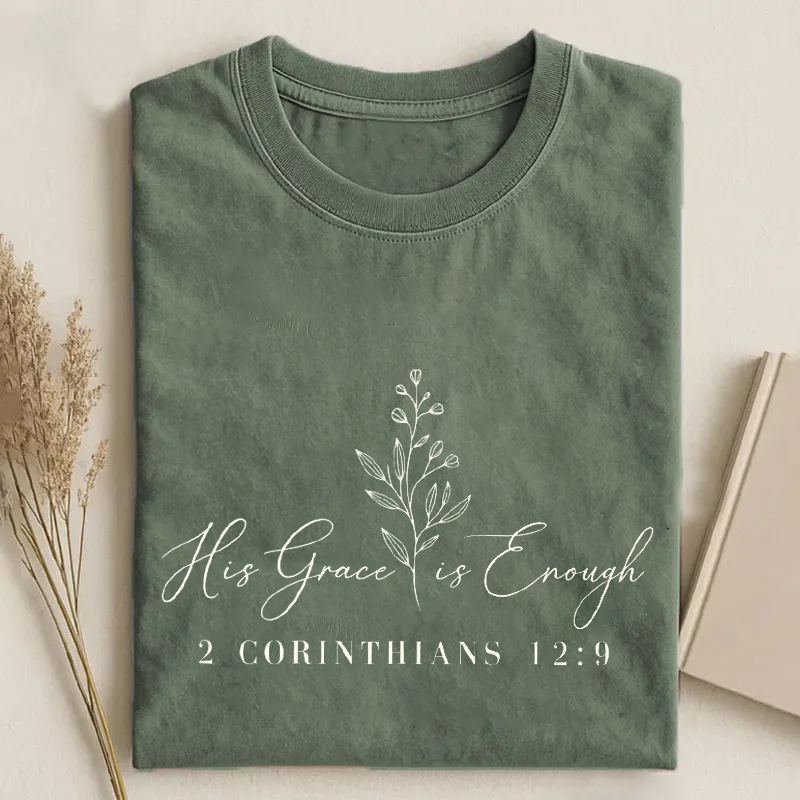 His Grace is Enough 2 Corinthians 12:9 T-shirt-Teevibe