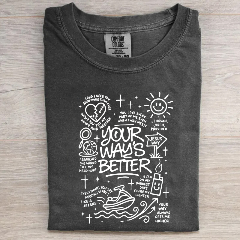 Your Way Is Better Proverbs 16:9 T-shirt-Teevibe