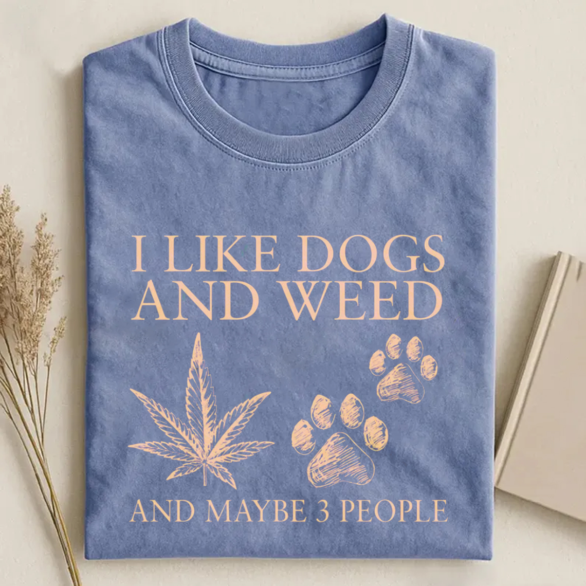 I Like Dogs And Weed T-shirt-Teevibe