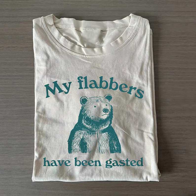 My Flabbers Have Been Gasted T-Shirt-Teevibe