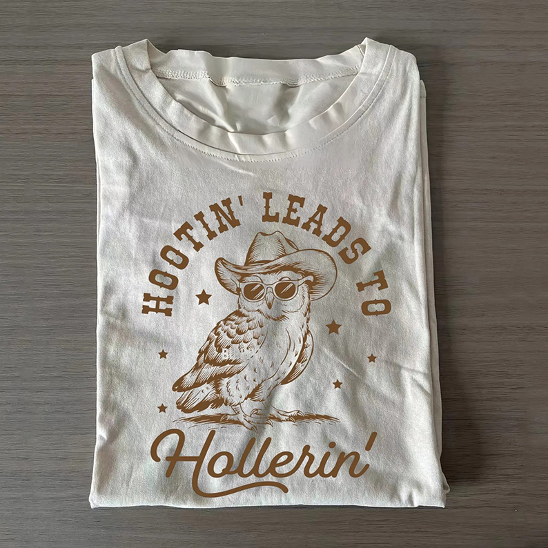 Hootin' Leads To Hollerin T-Shirt-Teevibe