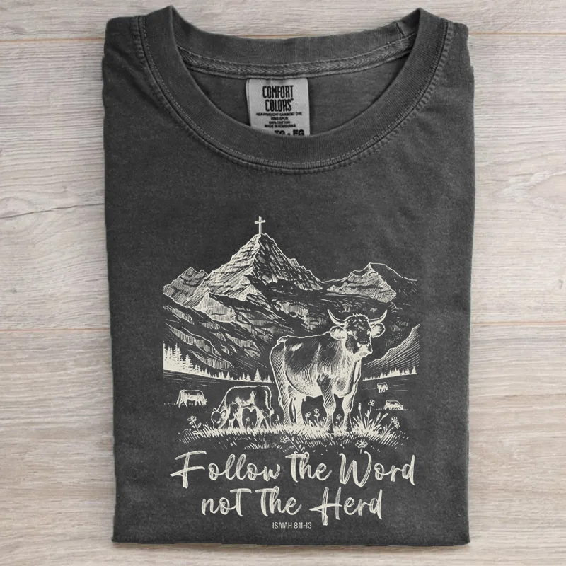 Follow The Word Not The Herd T-shirt-Teevibe