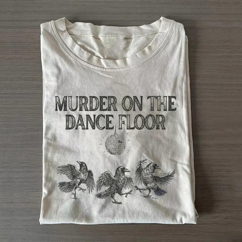 Funny Murder on the Dance Floor T-shirt-Teevibe