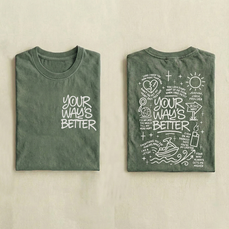 Your Way's Better T-shirt-Teevibe
