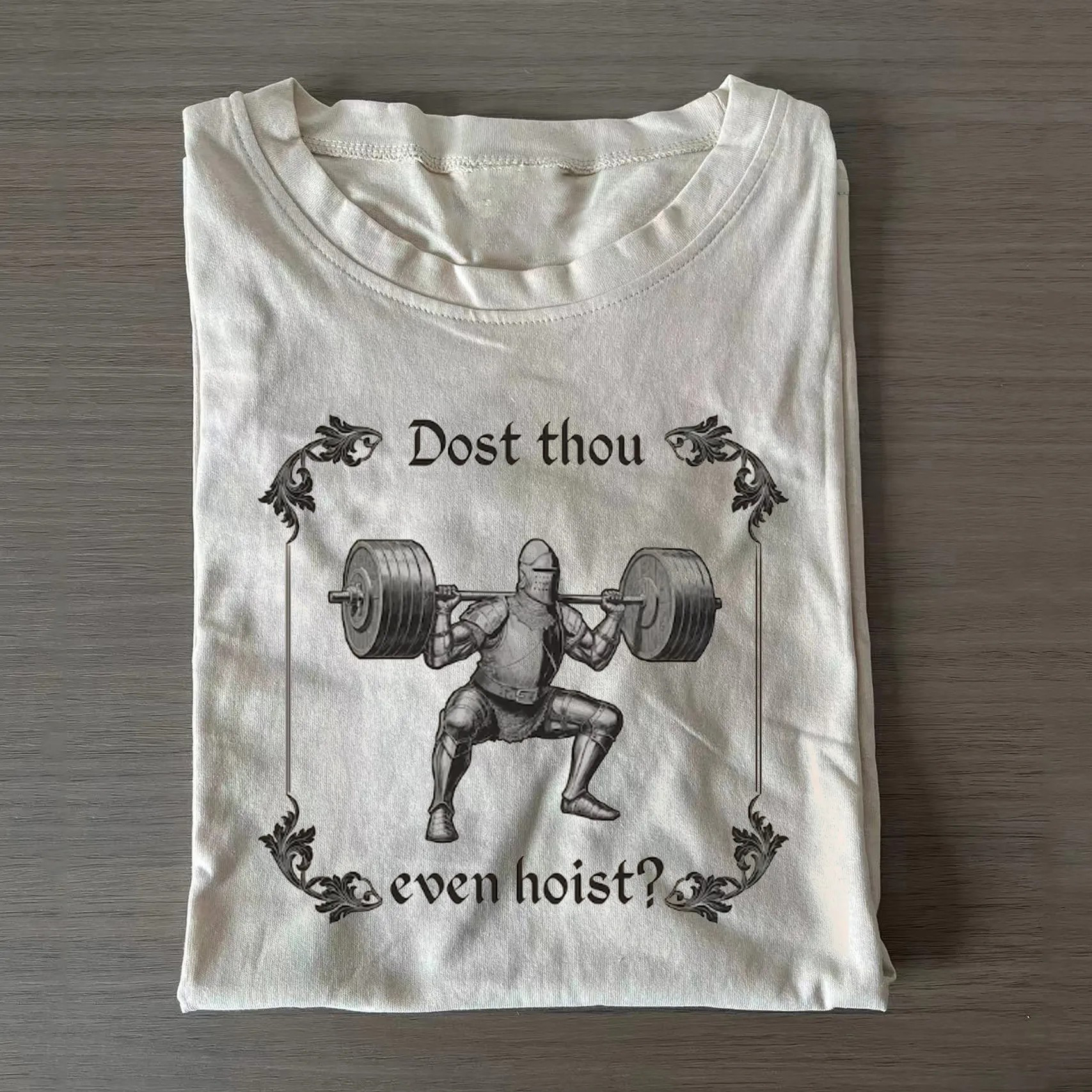 Dost Thou Even Hoist T-shirt-Teevibe