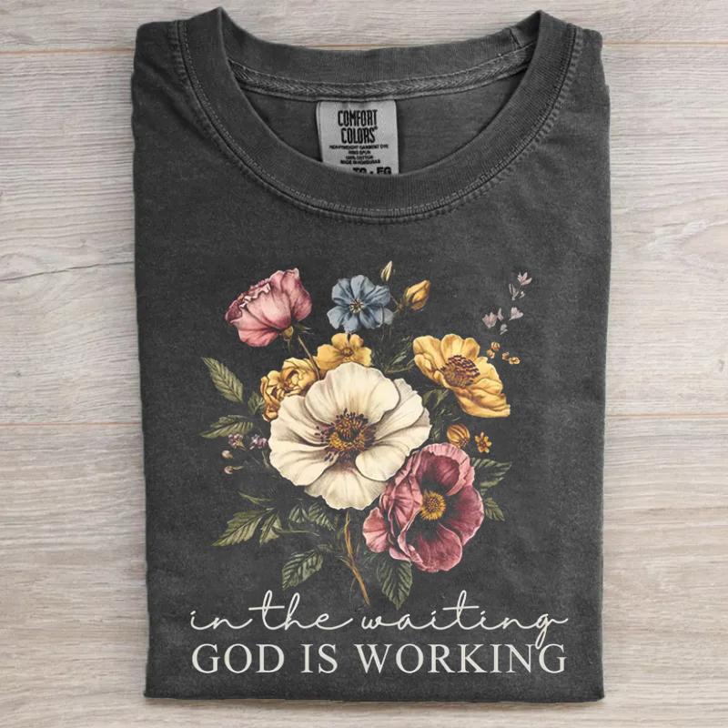 In the Waiting God is Working T-shirt-Teevibe