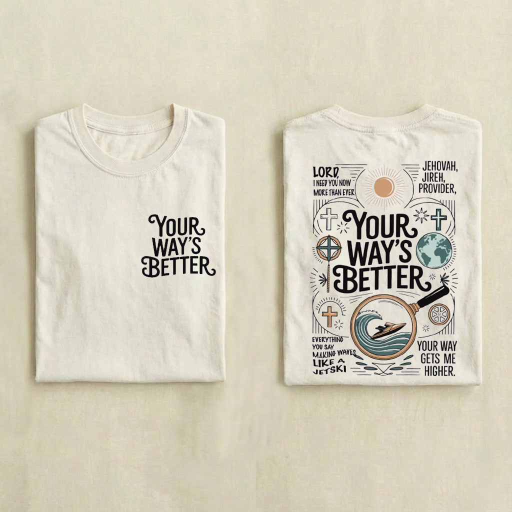 Your Way's Better T-shirt-Teevibe