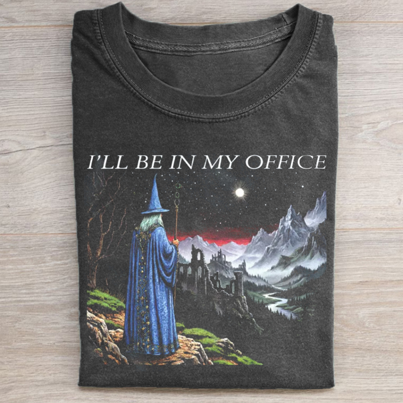 I'll Be In My Office T-shirt-Teevibe
