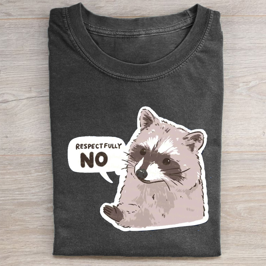 Raccoon Respectfully No T-shirt-Teevibe