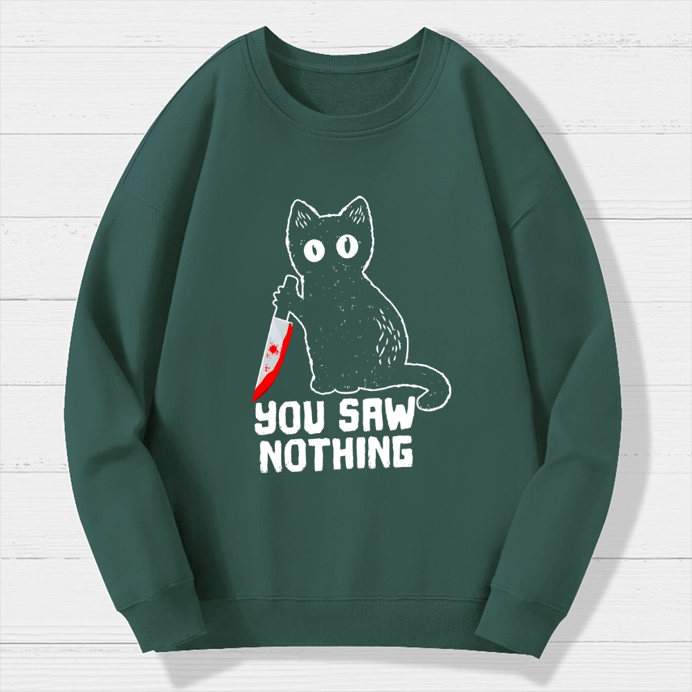 You Saw Nothing Cat With Bloody Knife Halloween Humorous  Cotton Sweatshirt