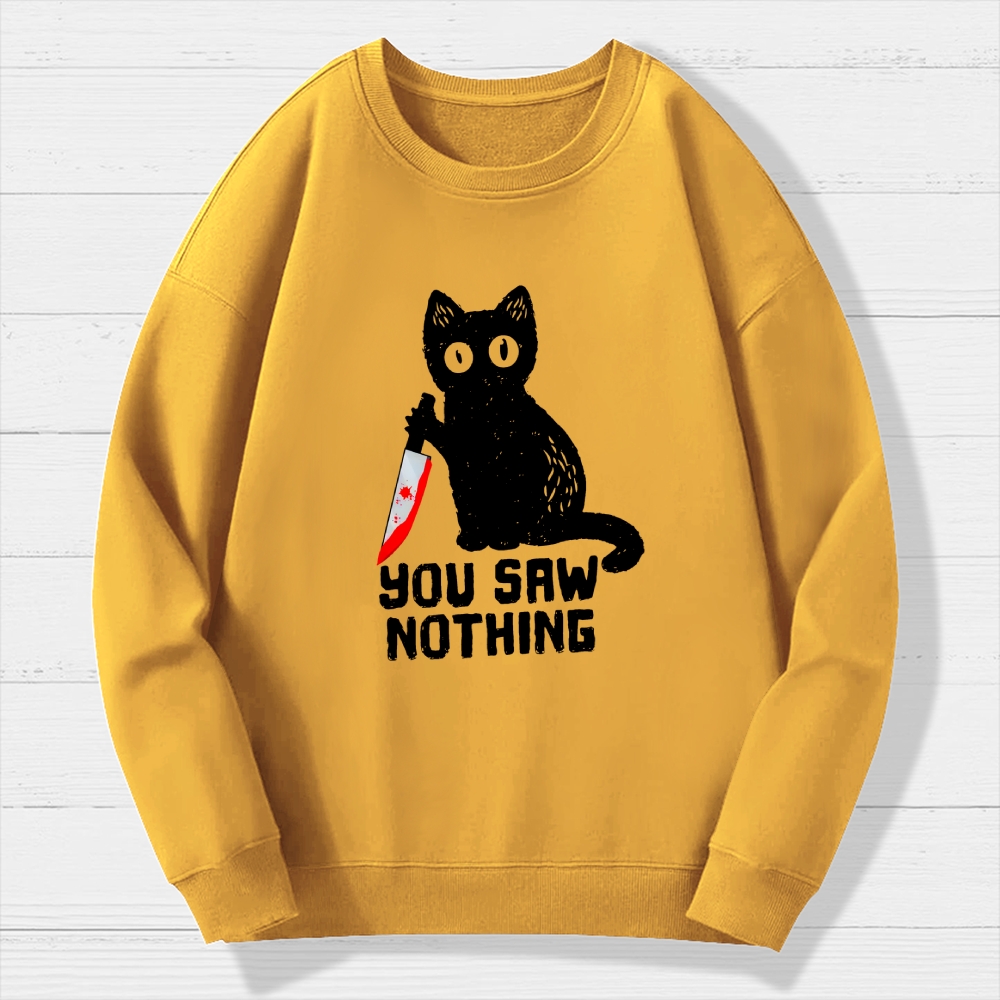 You Saw Nothing Cat With Bloody Knife Halloween Humorous  Cotton Sweatshirt